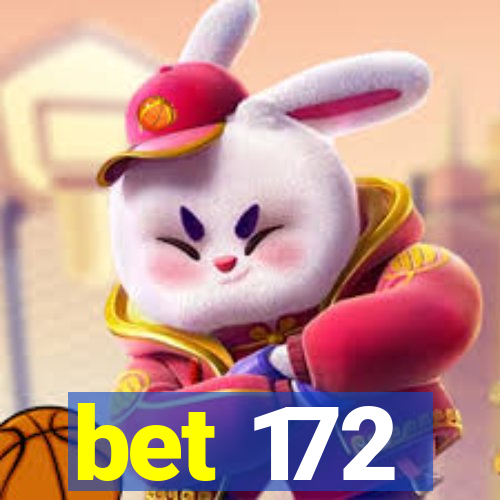 bet 172
